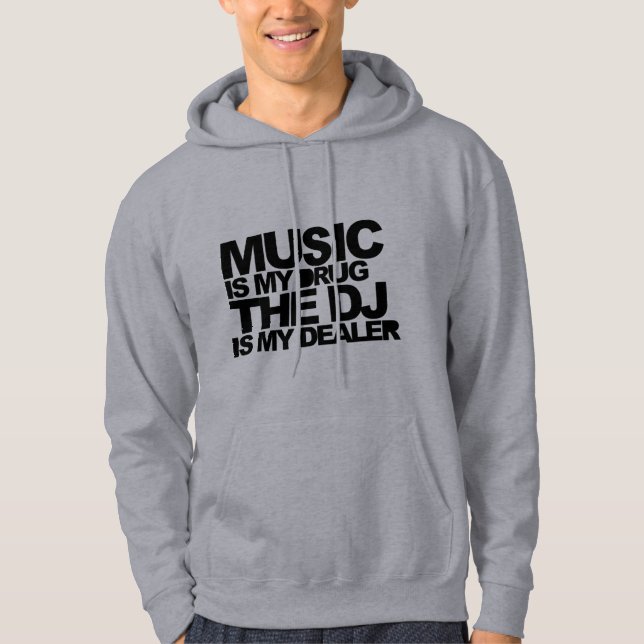 Music Is My Drug V3 Hoodie (Front)