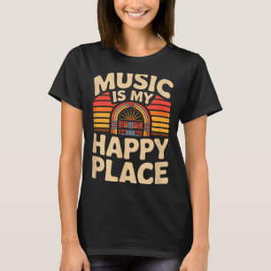 Music is my happy place funny retro jukebox saying T-Shirt