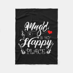 Music Is My Happy Place Motivational Life Quote Sa Fleece Blanket