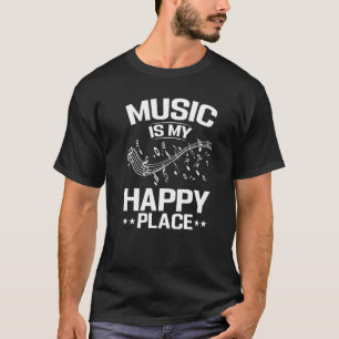 Music is my happy place Music Musician Singer T-Shirt