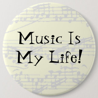 Music Is My Life 6 Cm Round Badge