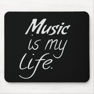 Music is My LIFE Mouse Pad