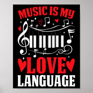 Music Is My Love Language Funny Valentine Day Musi Poster