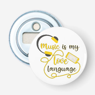 Music is my love language romantic phrase bottle opener