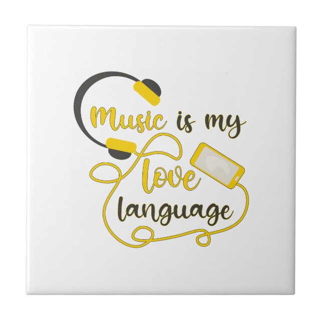 Music is my love language romantic phrase ceramic tile (Front)