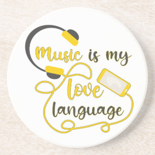 Music is my love language romantic phrase coaster