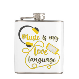 Music is my love language romantic phrase hip flask