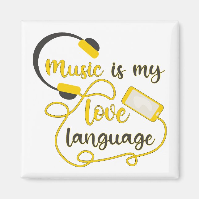 Music is my love language romantic phrase magnet (Front)