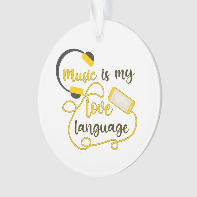Music is my love language romantic phrase ornament (Front)