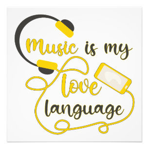 Music is my love language romantic phrase photo print