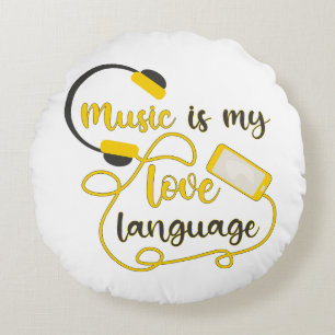Music is my love language romantic phrase round cushion