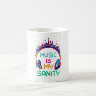 Music Is My Sanity Coffee Mug