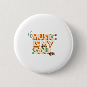 Music Is My Soul 6 Cm Round Badge