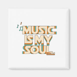 Music Is My Soul Magnet