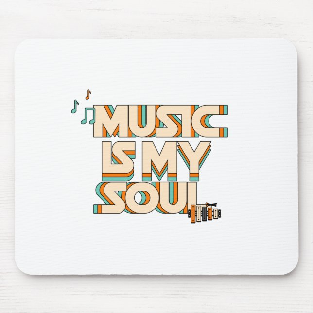Music is my soul mouse pad (Front)