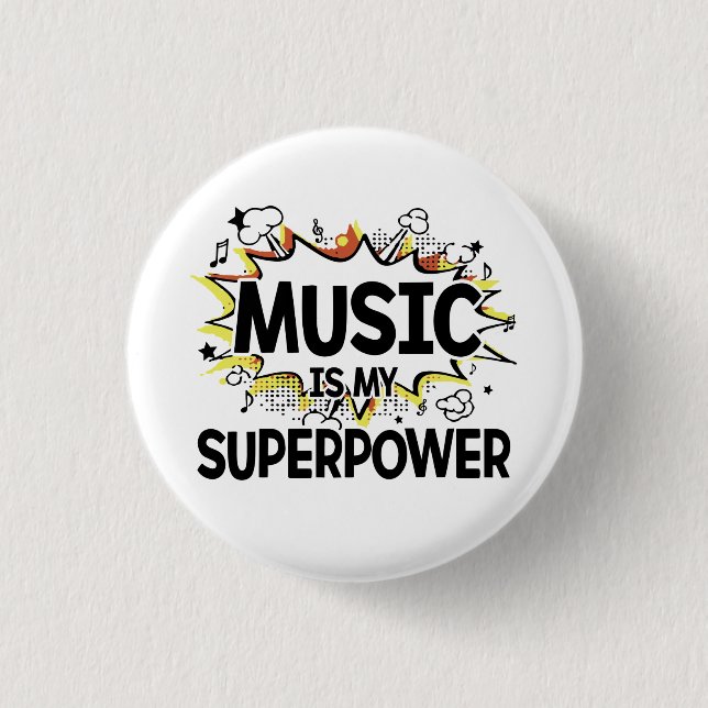 Music Is My Superpower Round Button (Front)