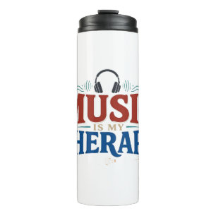 Music Is My Therapy Funny Music Lover Headphones D Thermal Tumbler