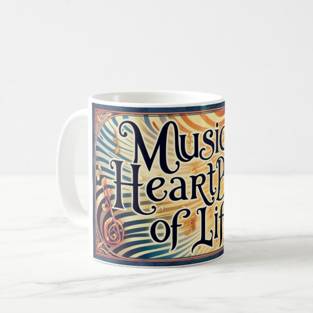Music Is The Heartbeat Of Life Coffee Mug (Front Left)
