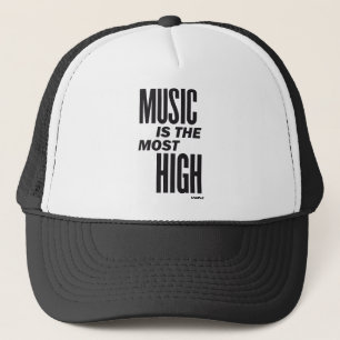 music is the most high trucker hat