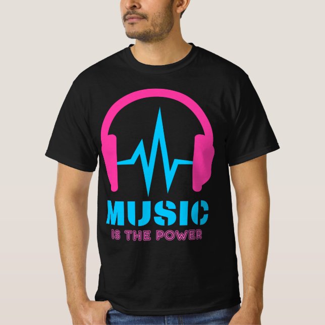 Music is the power T-Shirt (Front)