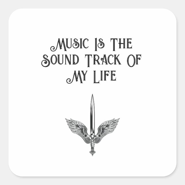 Music Is The Soundtrack Of My Life  Square Sticker (Front)