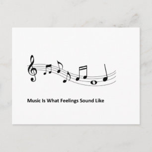 Music Is What Feeling Sound Like Postcard