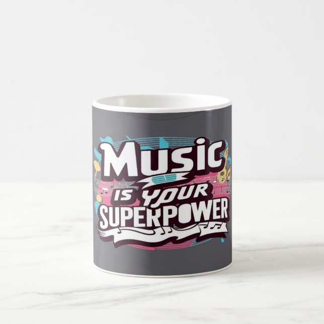 Music Is Your Superpower Coffee Mug (Center)