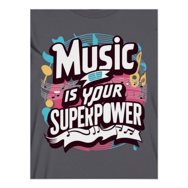 Music Is Your Superpower option 2 Poster (Front)