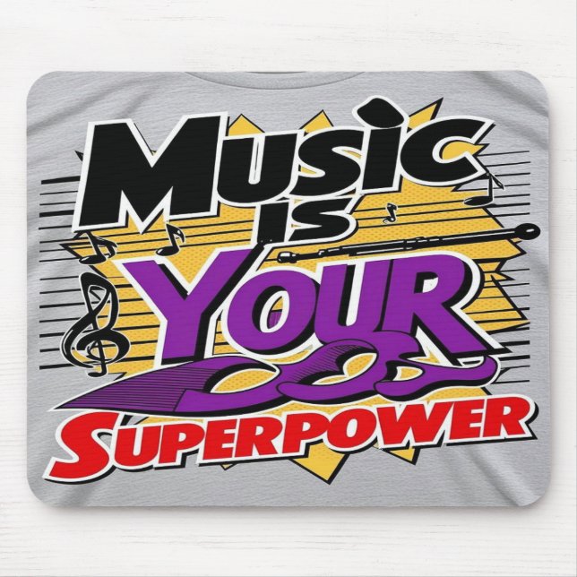 Music Is Your Superpower option 3 Mouse Pad (Front)