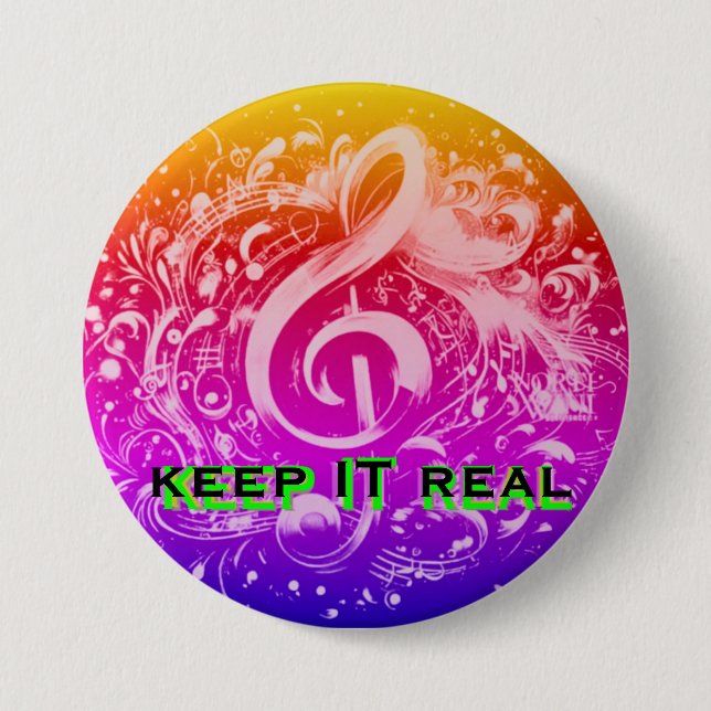 MUSIC - KEEP IT REAL RAINBOW 7.5 CM ROUND BADGE (Front)