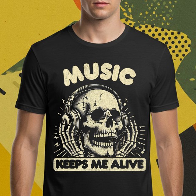 Music Keeps Me Alive T-Shirt (Creator Uploaded)