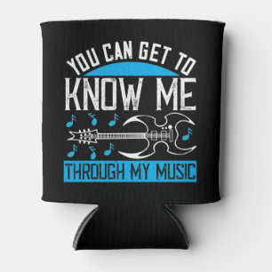 Music - Know Me Through My Music Can Cooler