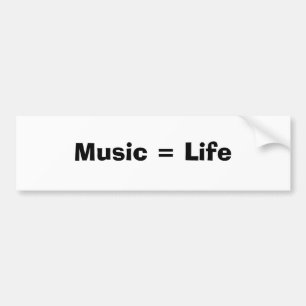 Music = Life Bumper Sticker