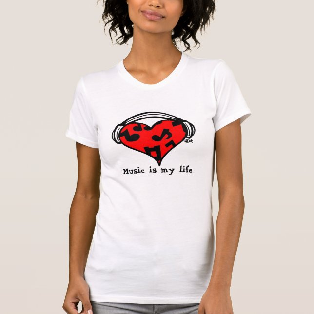 Music=Life T-Shirt (Front)