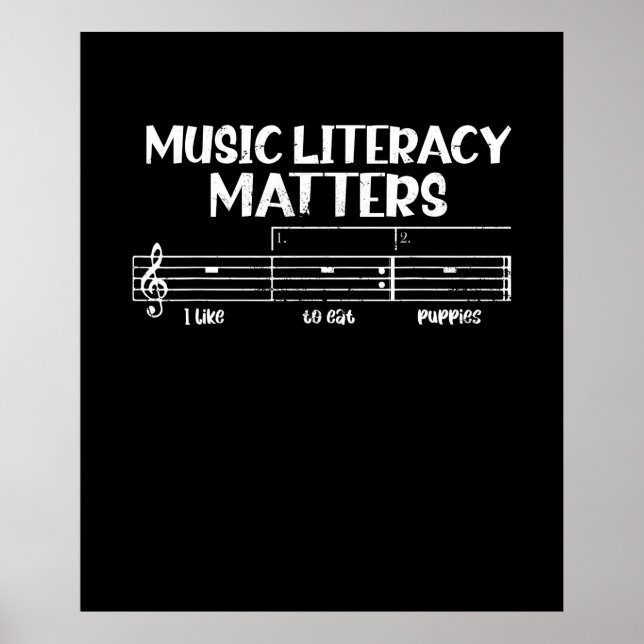 Music Literacy Matters I Like To Eat Puppies Poster (Front)