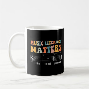 Music Literacy Matters I Like To Eat Puppies Premi Coffee Mug