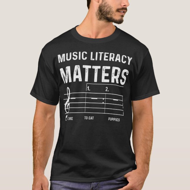 Music Literacy Matters I Like To Eat Puppies T-Shirt (Front)