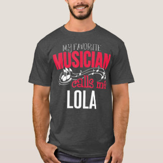 Music Lola Design  My Favorite Musician Calls T-Shirt