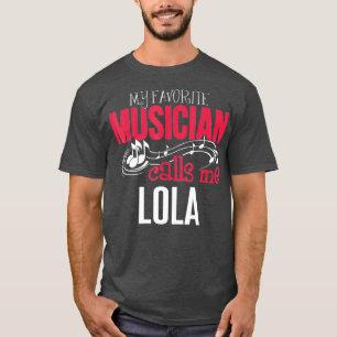 Music Lola Design  My Favourite Musician Calls T-Shirt