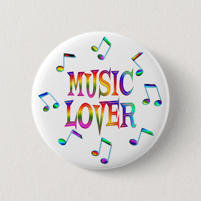 Music Lover 6 Cm Round Badge (Front)