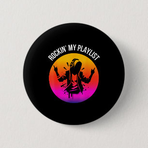 Music lover cool phrase rockin' my playlist 6 cm round badge