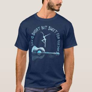 Music Lover Life is Short But Sweet for Certain Gu T-Shirt