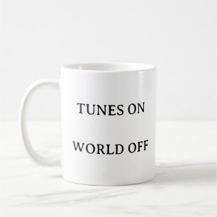 Music Lover Mug – Tunes On, World Off Quote