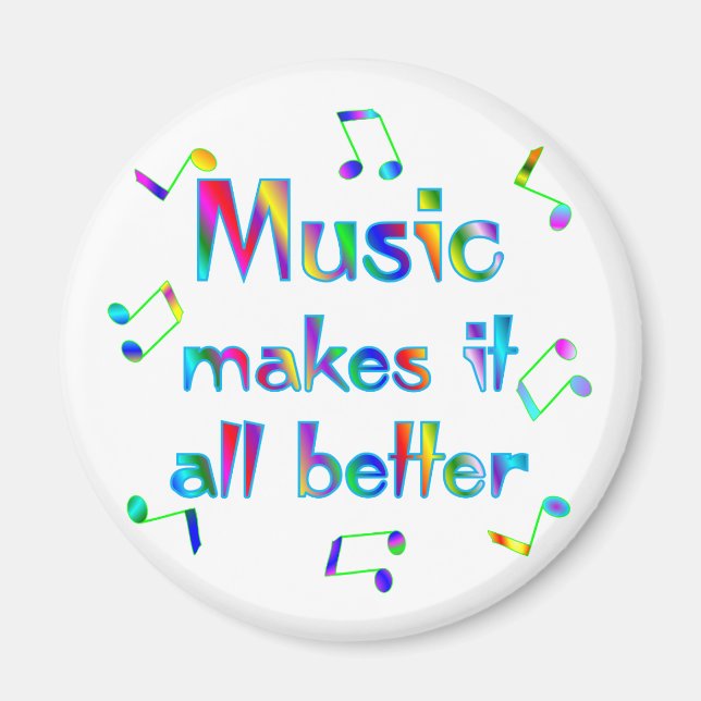 Music Makes it Better Magnet (Front)