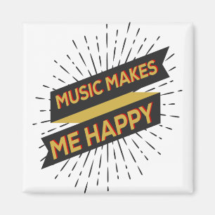 Music makes me happy magnet