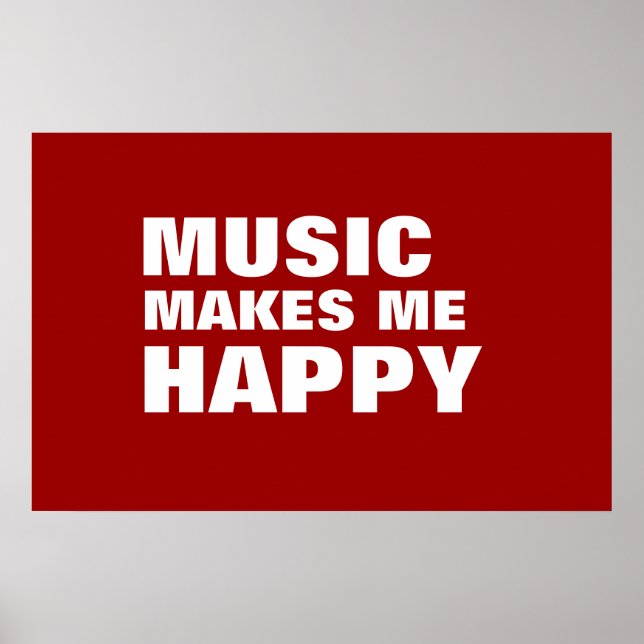 MUSIC MAKES ME HAPPY POSTER (Front)