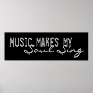 Music Makes My Soul Sing Poster