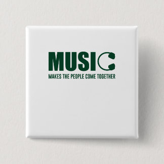 Music Makes The People Come Together 15 Cm Square Badge