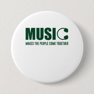 Music Makes The People Come Together 7.5 Cm Round Badge
