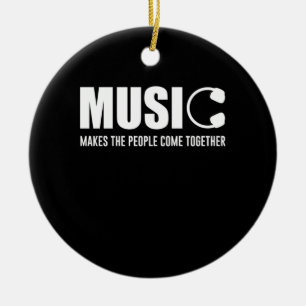 Music Makes The People Come Together Ceramic Ornament